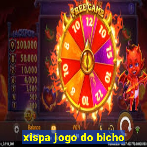 xispa jogo do bicho